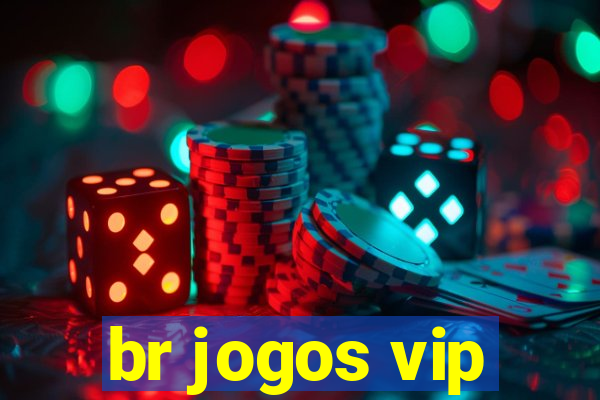 br jogos vip